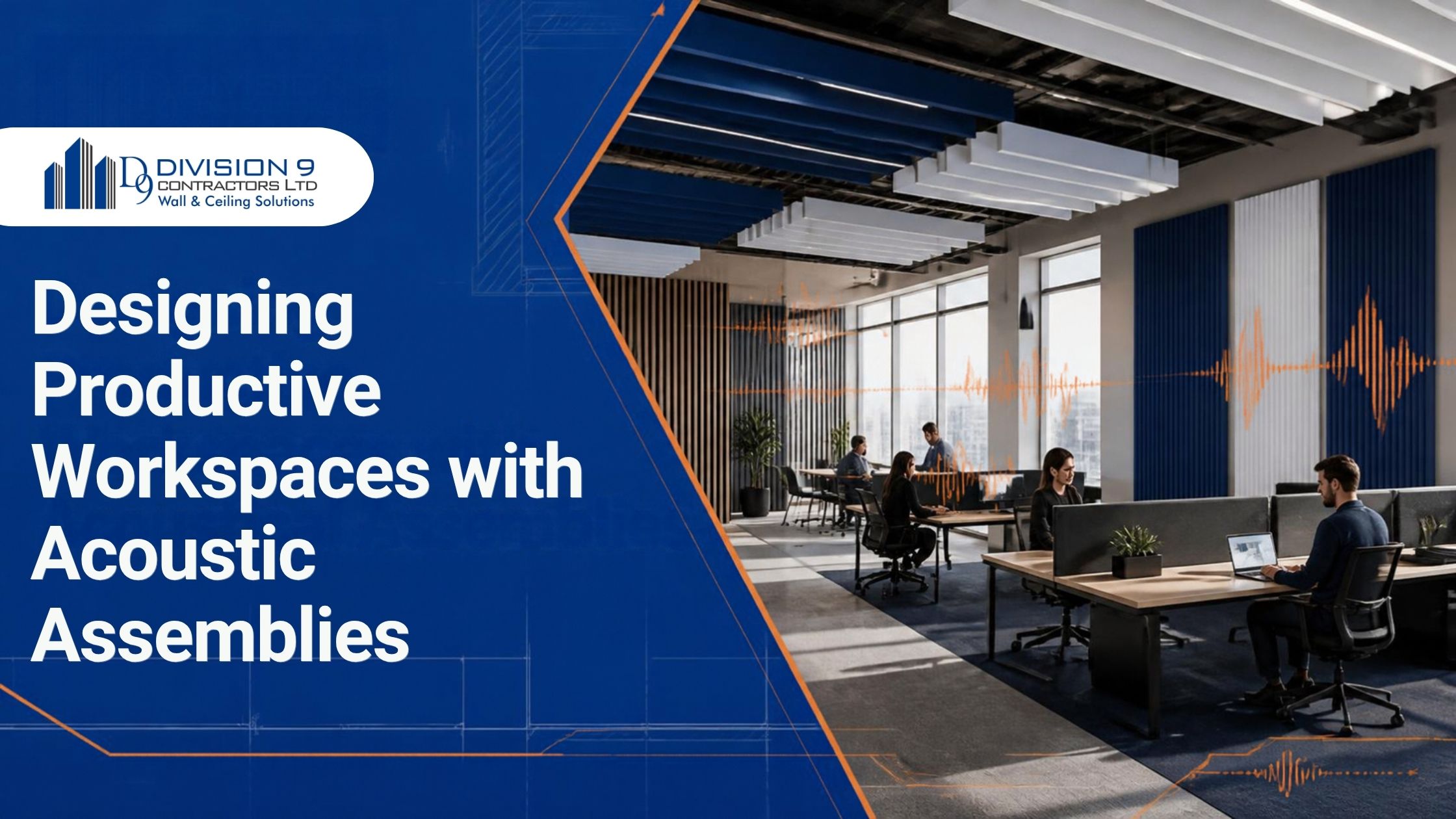 designing productive workspaces with acoustic assemblies
